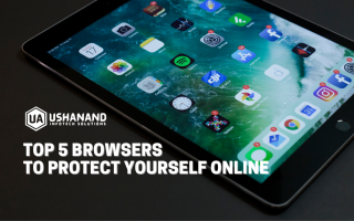Top 5 browsers to protect yourself online 2021