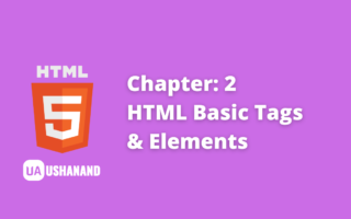 HTML Basic Tags and Elements